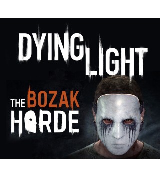 Dying Light - The Bozak Horde DLC Uncut Steam Key 